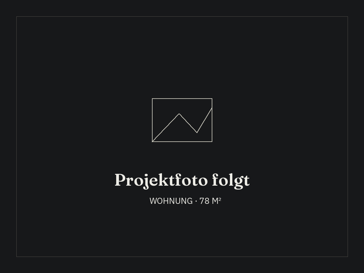Platzhalter: Projektfoto folgt – Wohnung 78 Quadratmeter